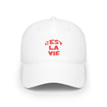 C'est La Vie Baseball Cap